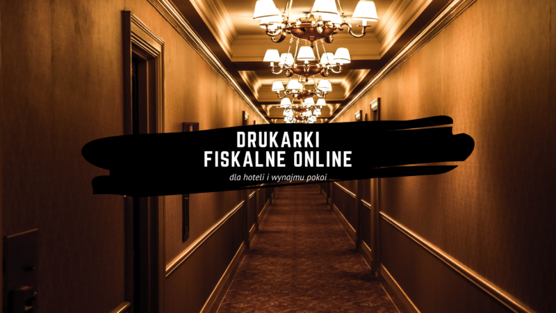 hotele i pensjonaty - drukarki fiskalne online w ofercie Proteuss hotele i pensjonaty - drukarki fiskalne online w ofercie Proteuss